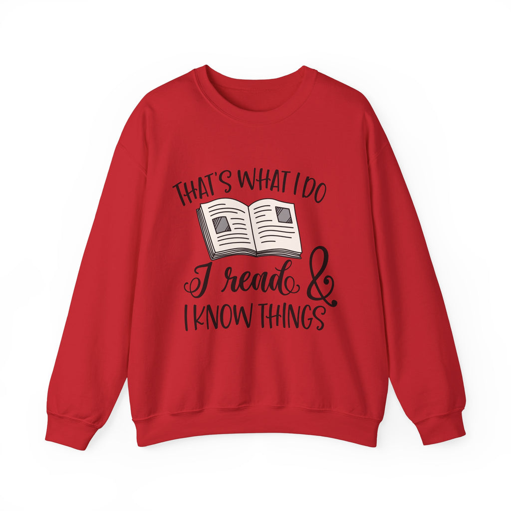 Thats What I Do Sweatshirt