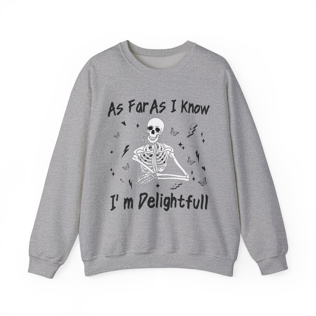 I'm Delightful Sweatshirt