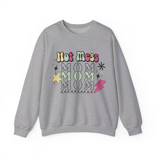 Hot Mess Sweatshirt