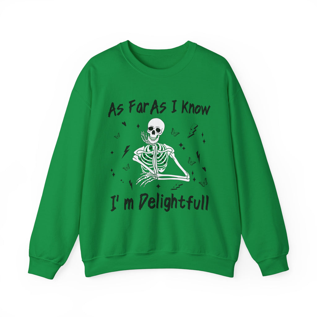 I'm Delightful Sweatshirt