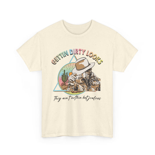 Getting Dirty Looks Western T-Shirt