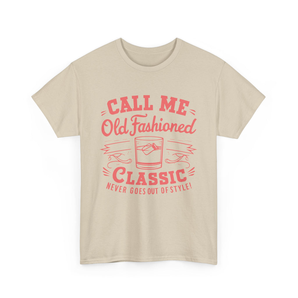 Call Me Old Fashioned  T-Shirt