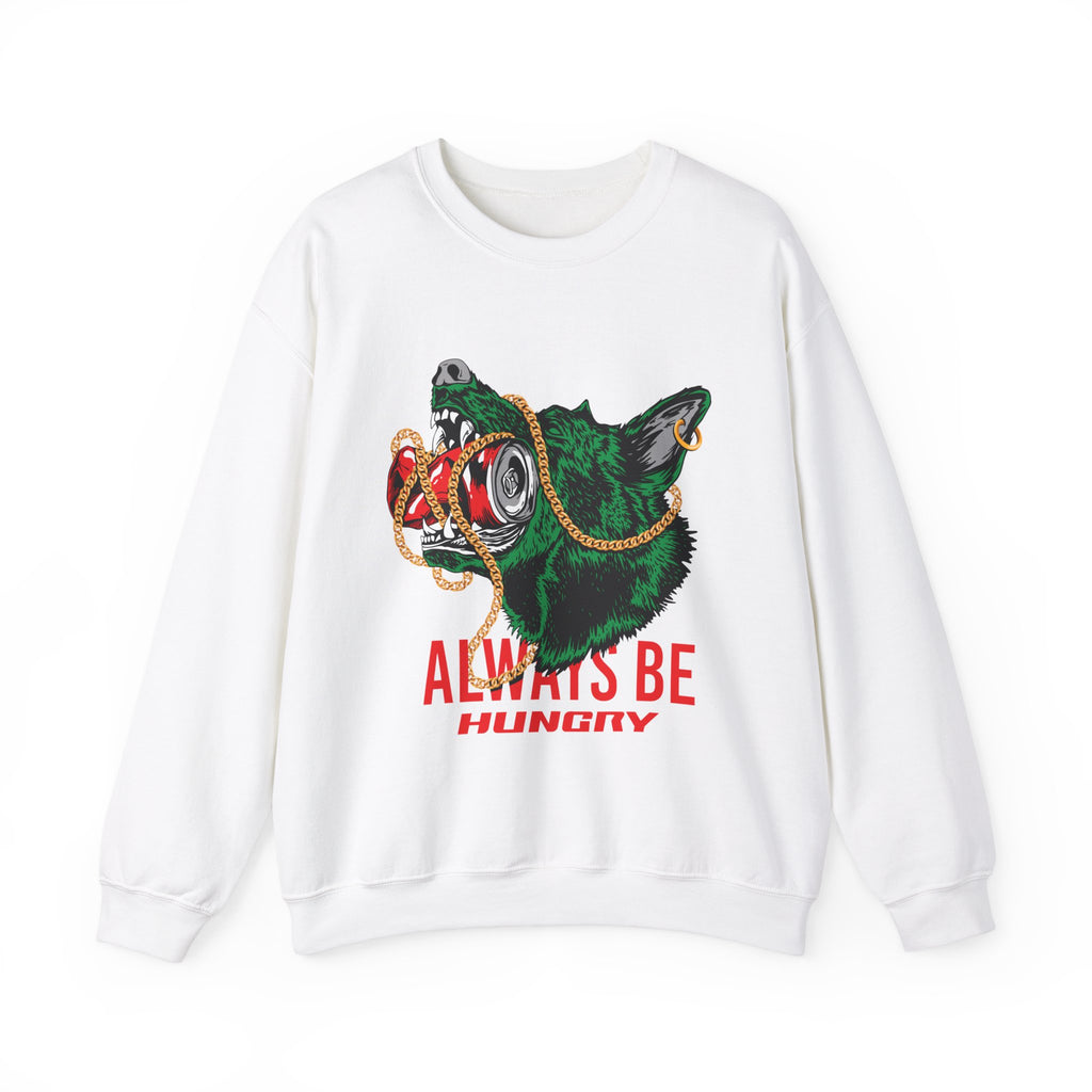 Always Be Hunry Sweatshirt