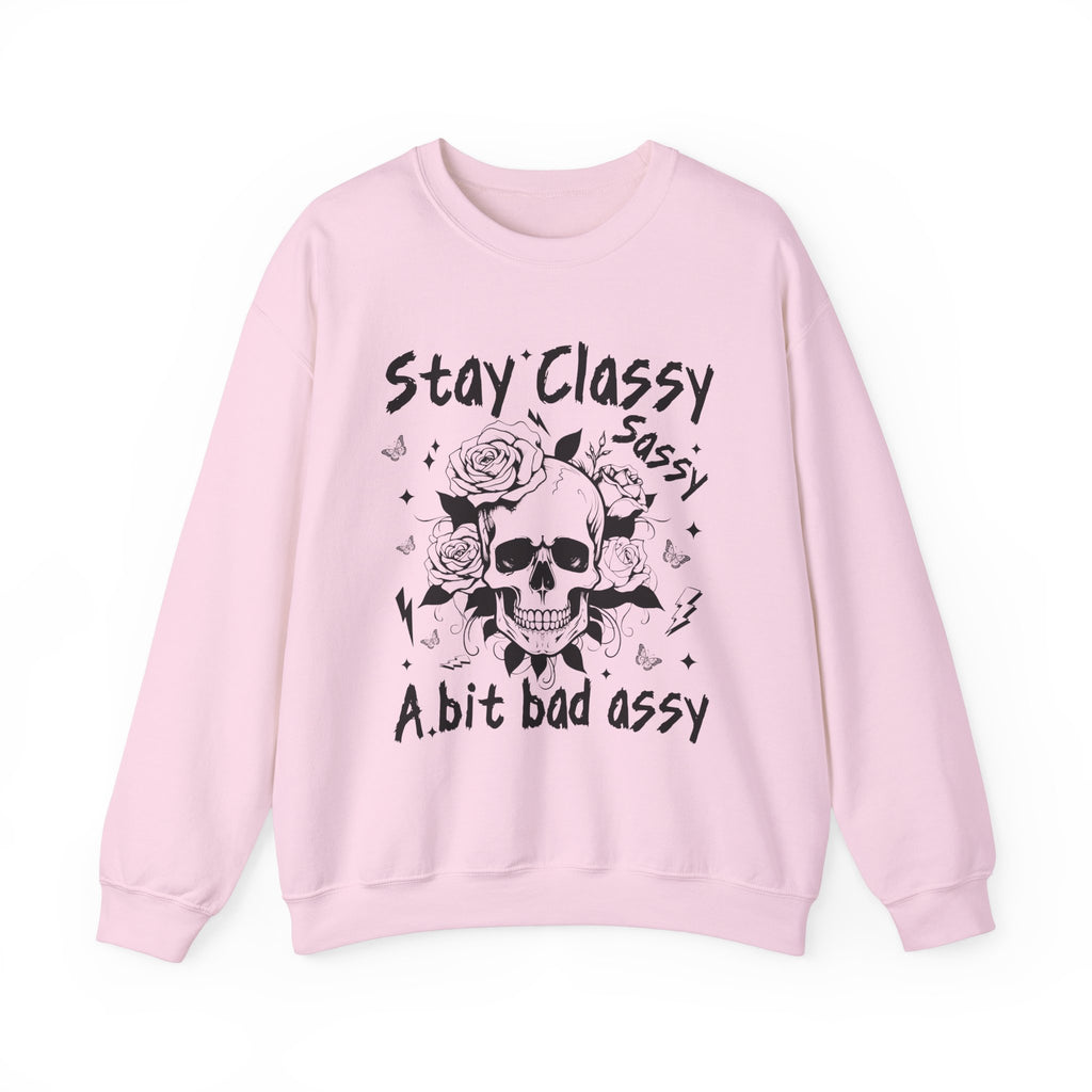 Stay Classy Sassy Sweatshirt