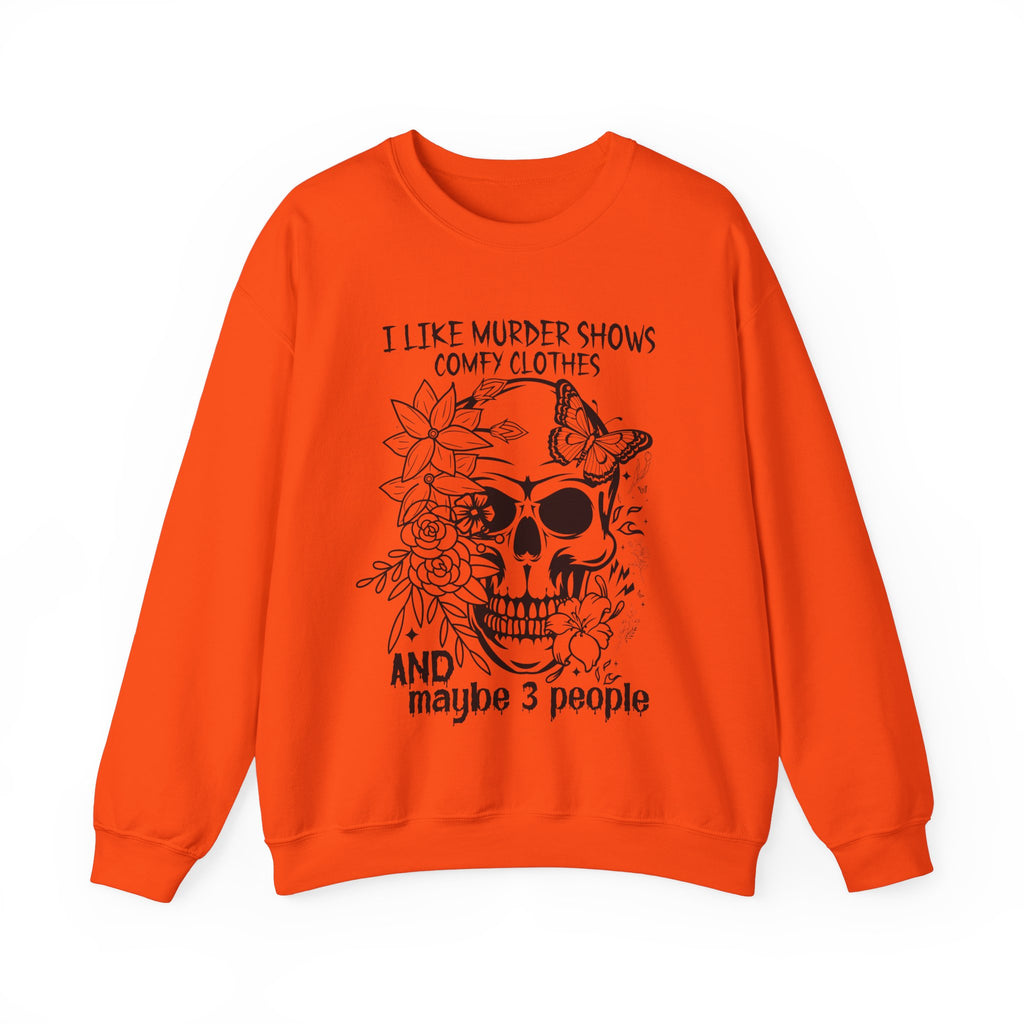 I Like Murder Shows Comfy Clothes Sweatshirt