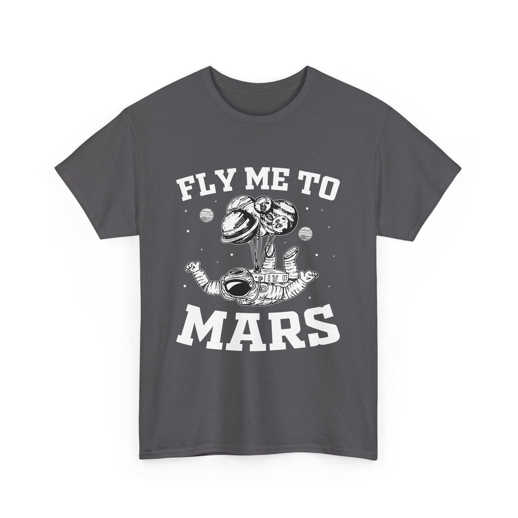 Fly Me To Mars  T-Shirt