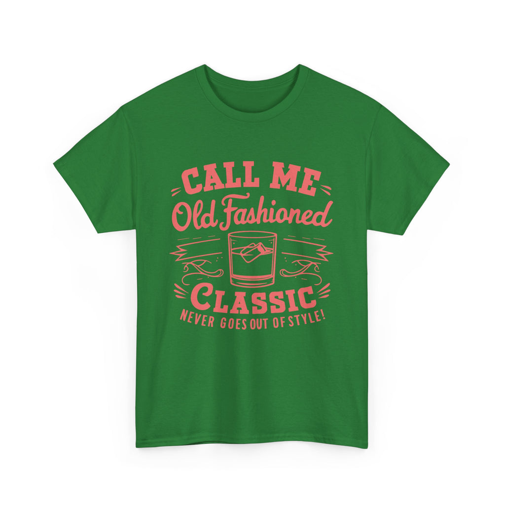 Call Me Old Fashioned  T-Shirt