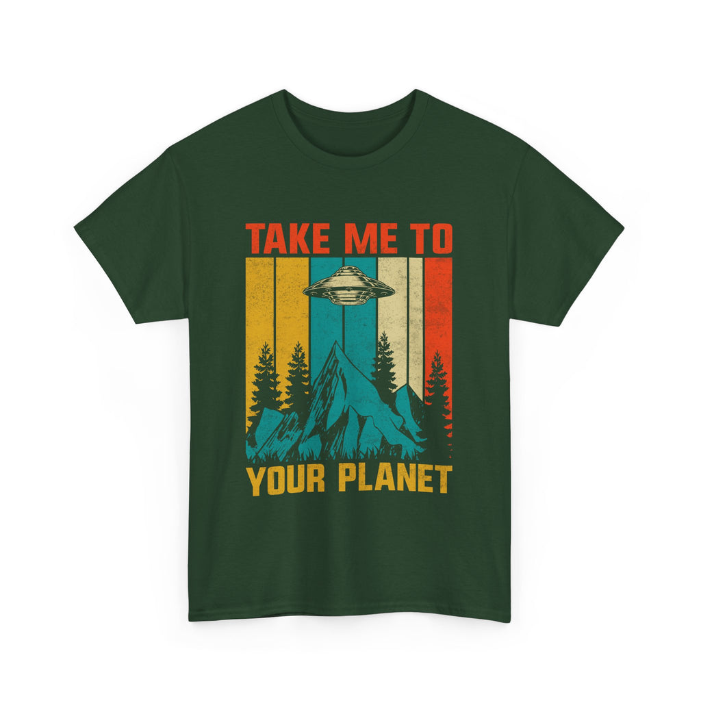 Take Me To Your Planet  T-Shirt