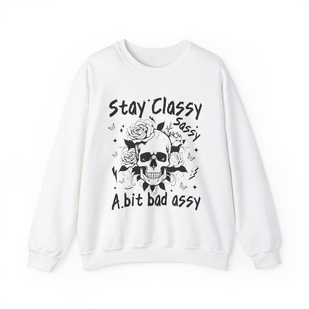 Stay Classy Sassy Sweatshirt