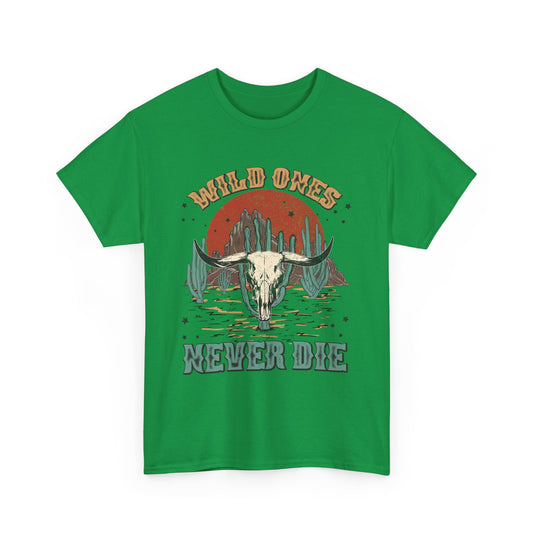 Wild Ones Never Die Western T-Shirt