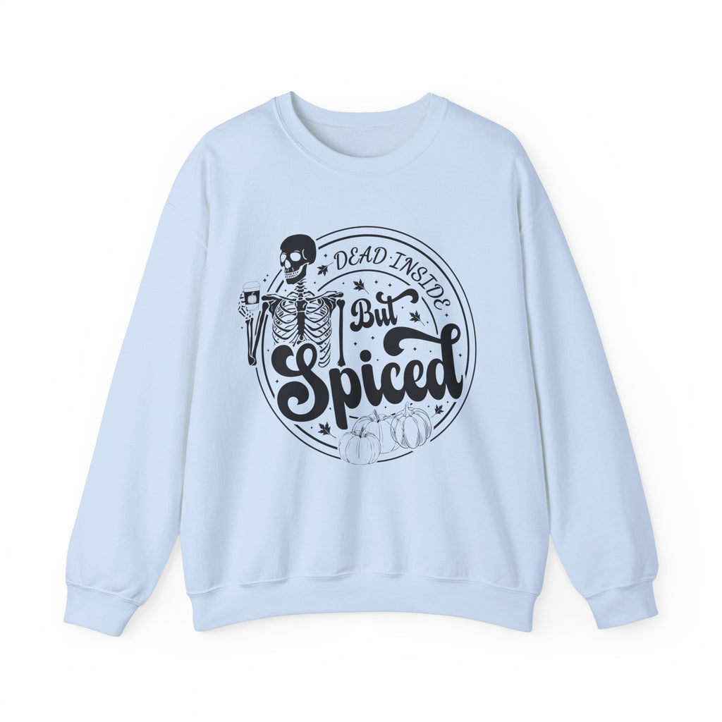 Dead Inside But Spiced Sweatshirt