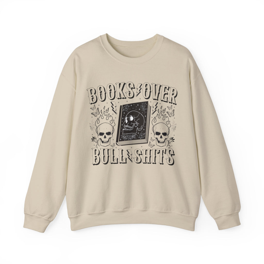 Books Over Bullshits Sweatshirt