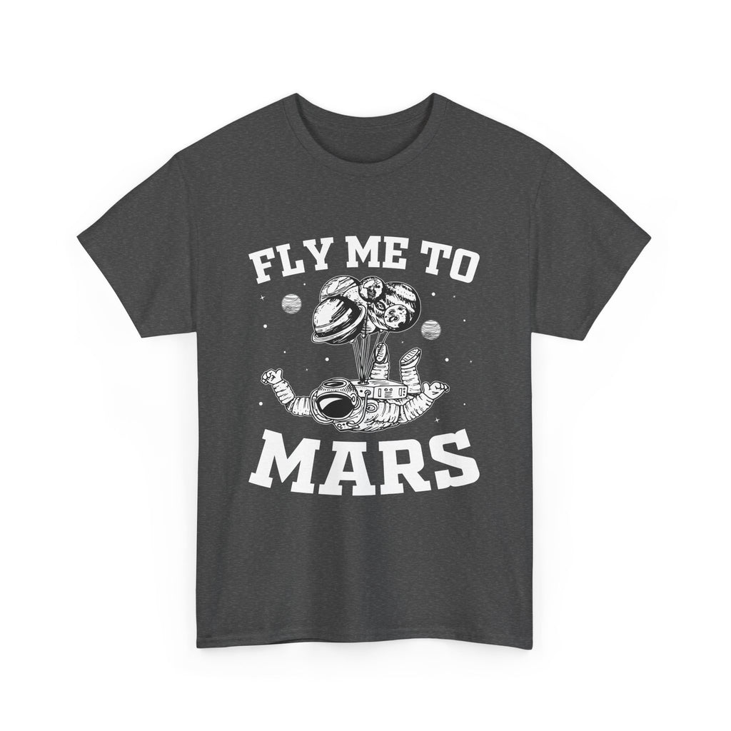 Fly Me To Mars  T-Shirt