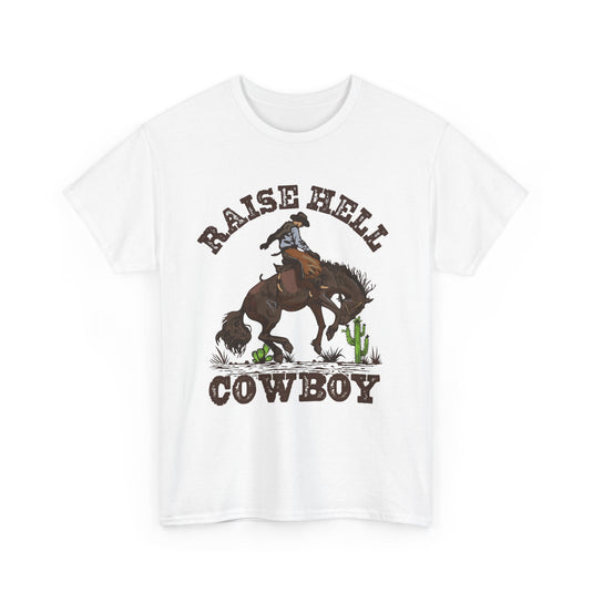 Raise Hell Cowboy Western T-Shirt