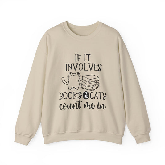 If It Involves Books & Cats Book Sweatshirt