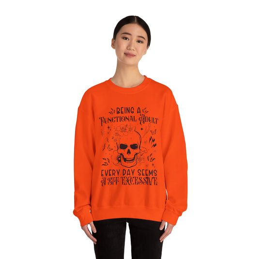 Being A Functional Adult Sweatshirt