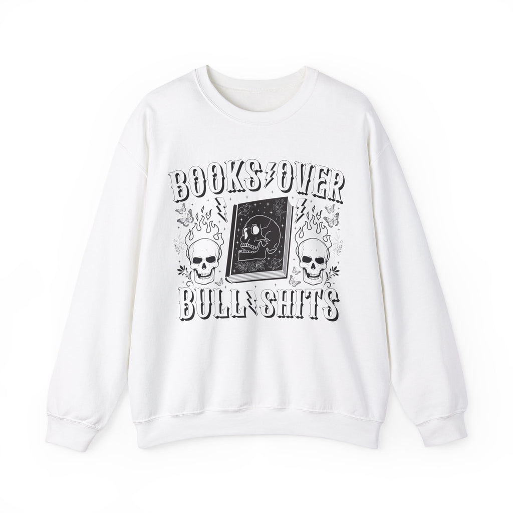 Books Over Bullshits Sweatshirt