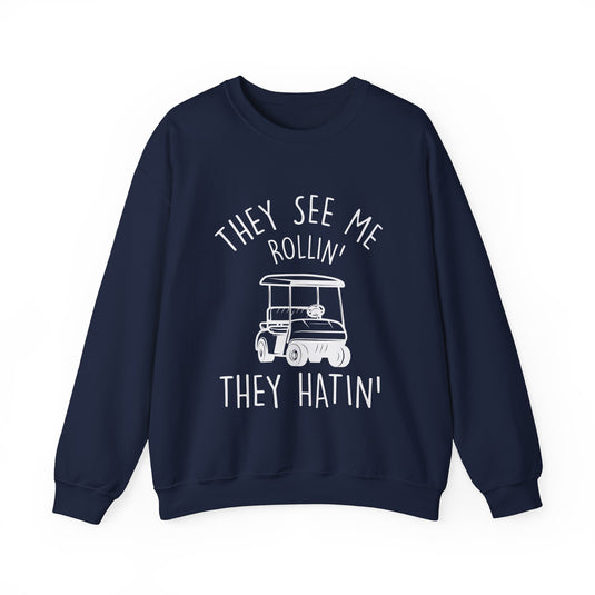 They See Me Rollin' Golf Sweatshirt