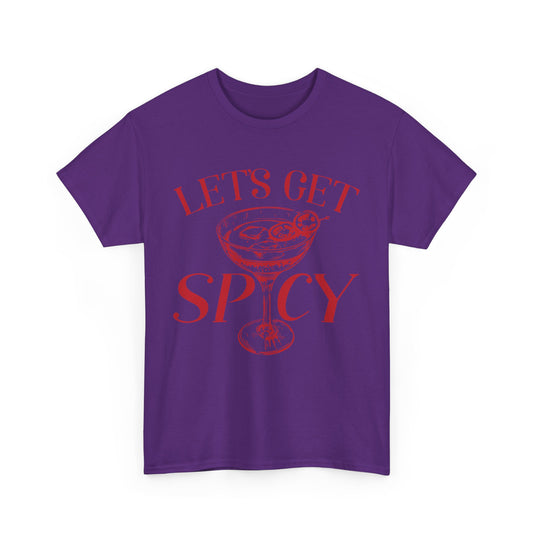 Let's Get Spicy Alcohol T-Shirt