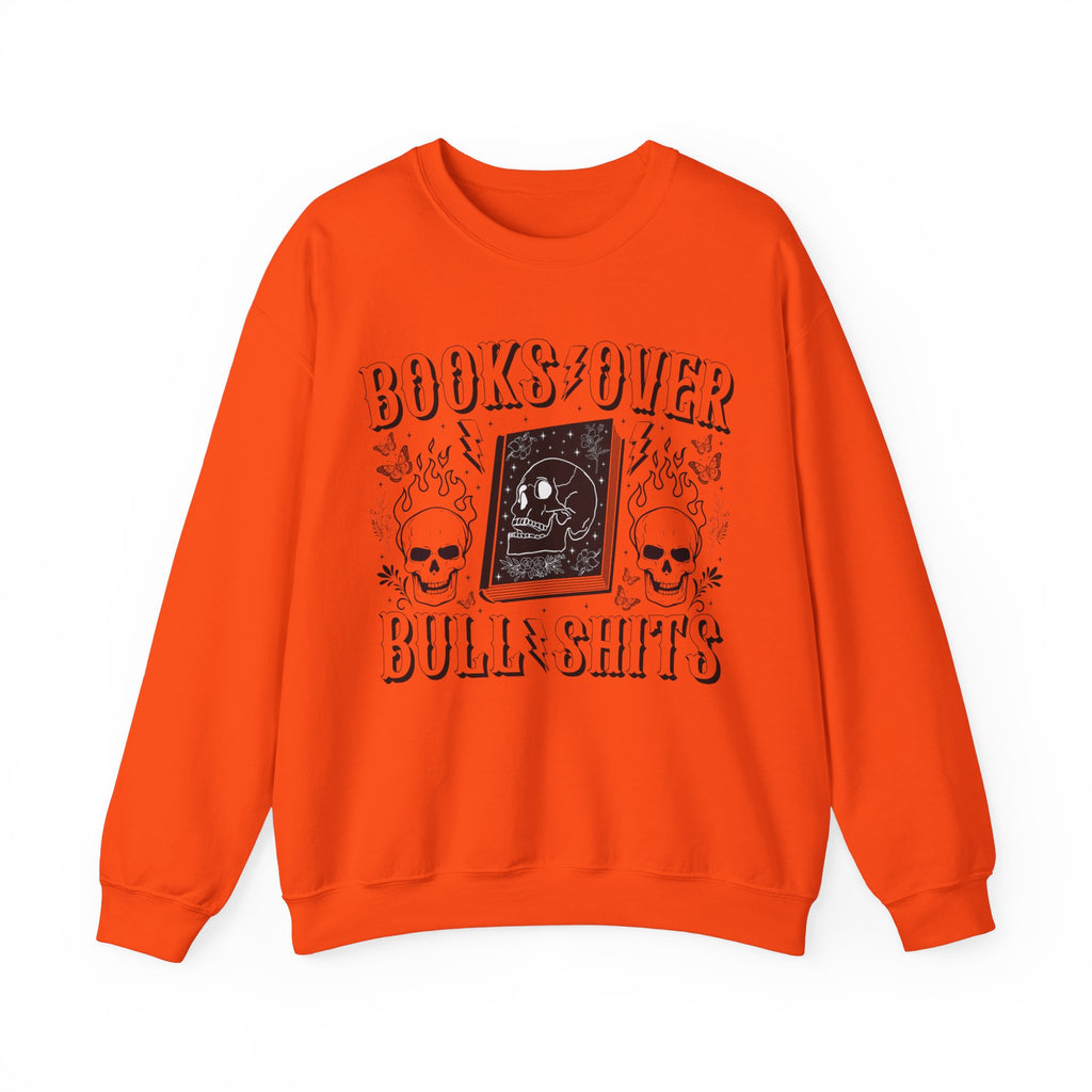 Books Over Bullshits Sweatshirt