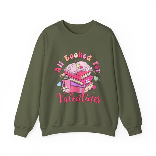 All Booked For Valentines Book Sweatshirt