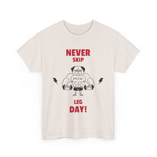 Never Skip Leg Day Gym T-Shirt