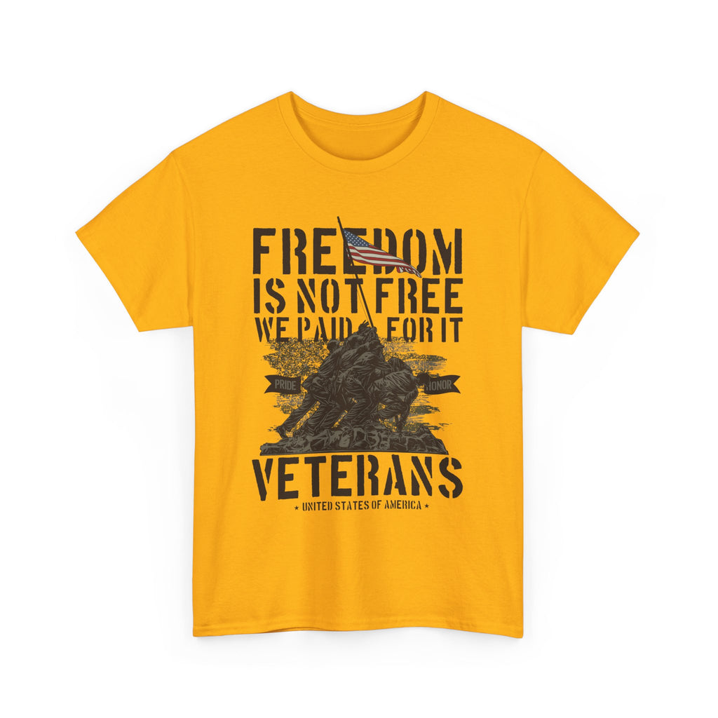 Freedom Is Not Free T-Shirt