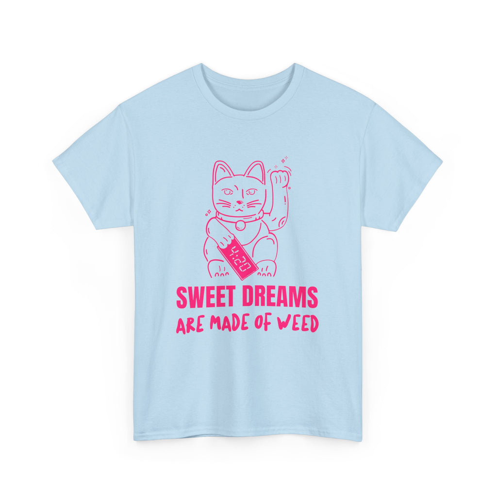 Sweet Dreams Are Made of Weed T-Shirt