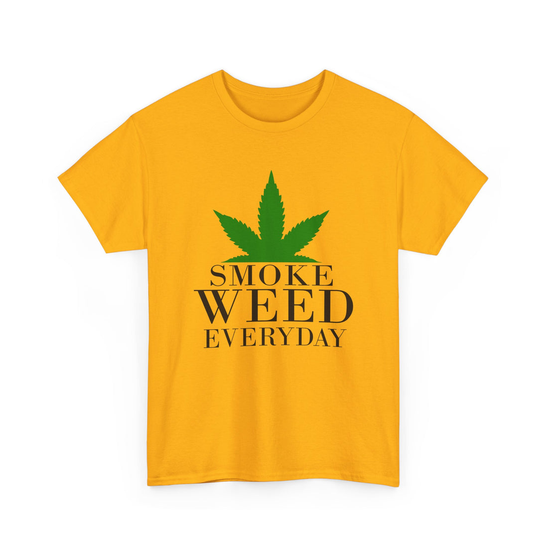 Smoke Weed Everyday T-Shirt