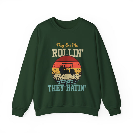 They Hatin' Golf Sweatshirt