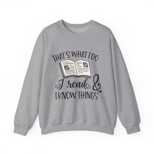 Thats What I Do Book Sweatshirt