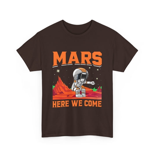 Mars Here We Come Space T-Shirt