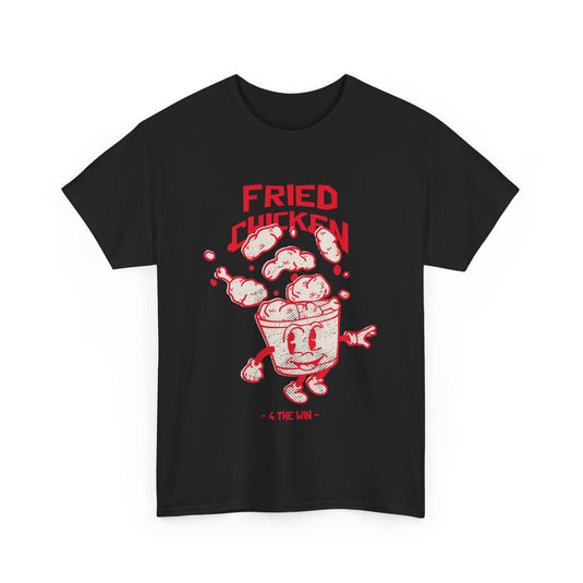 Fried Chicken 4 The Win Food T-Shirt