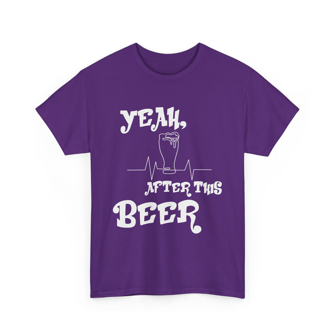 After This Beer  T-Shirt