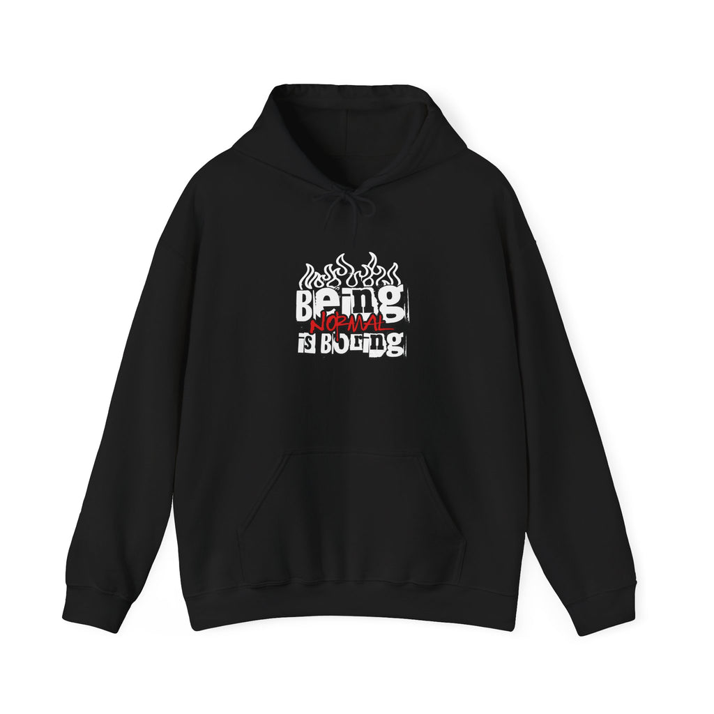 Being Normal Is Boring Front and Back Hoodie