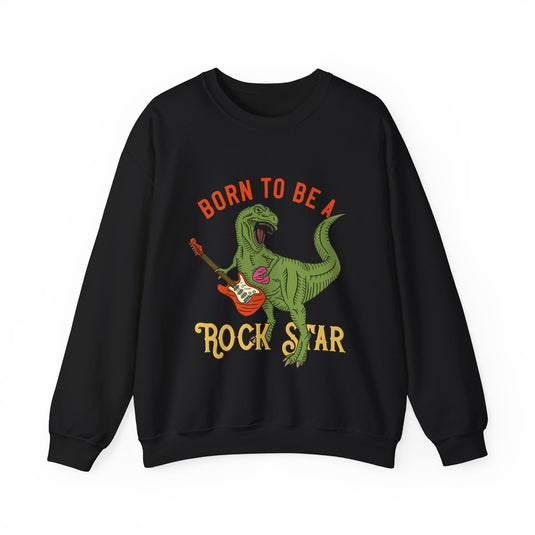 Born To Be A Rockstar Streetwear Sweatshirt