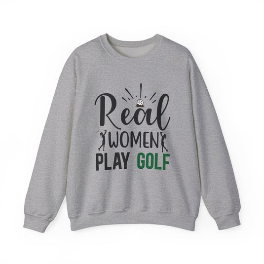 Real Women Play Golf Sweatshirt