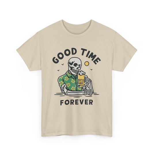 Good Time Forever Alcohol T-Shirt