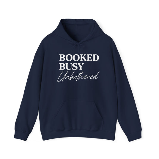 Booked Busy Unbothered Motivational Hoodie