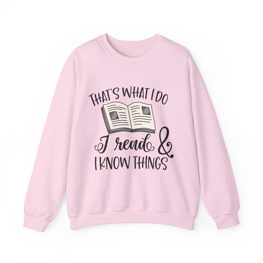 Thats What I Do Sweatshirt