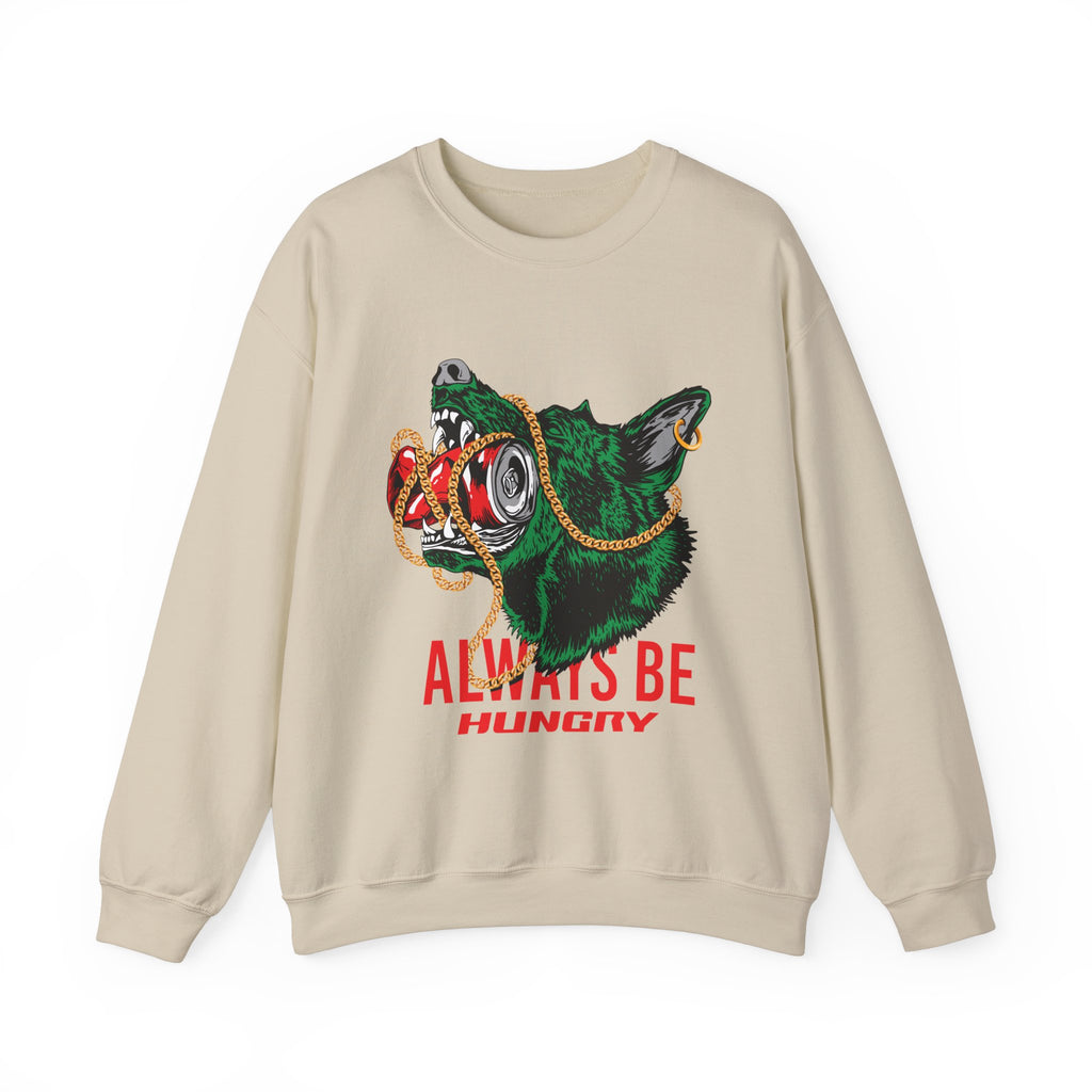 Always Be Hunry Sweatshirt