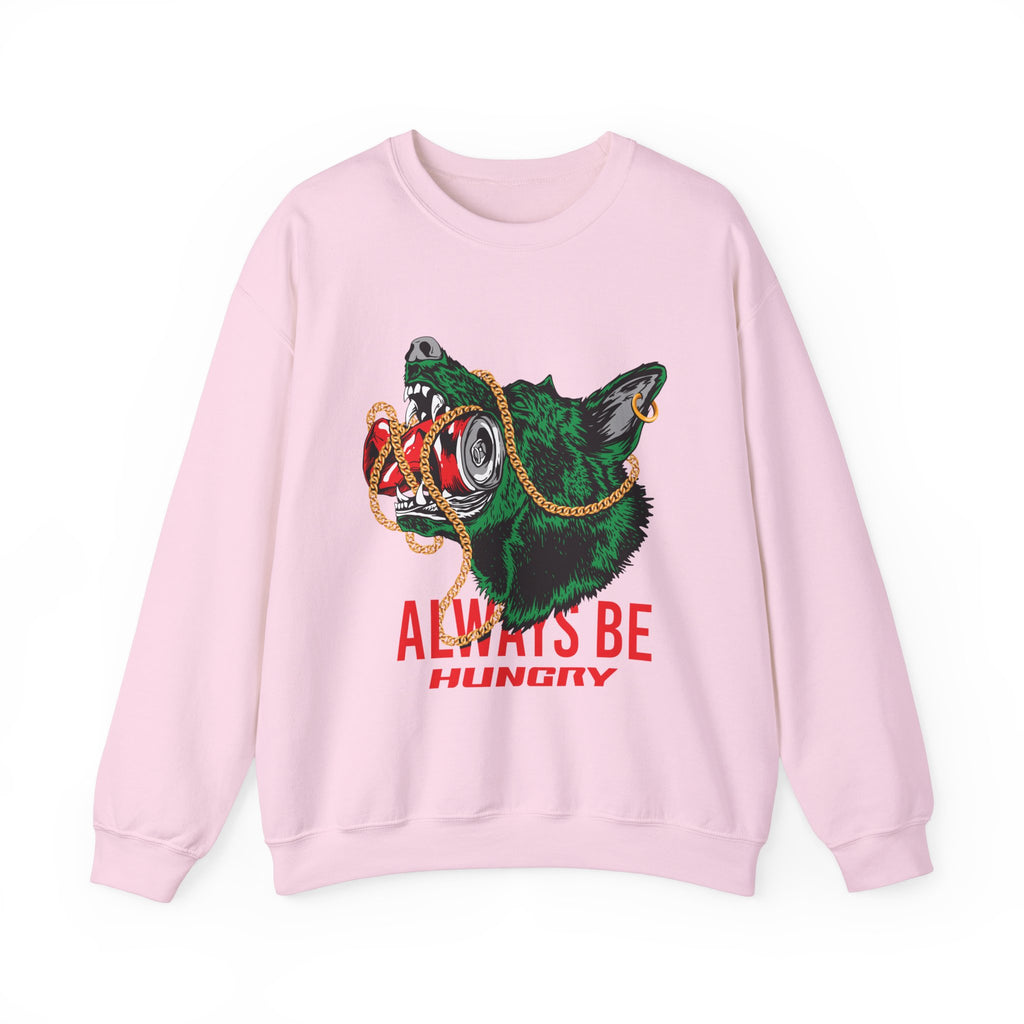 Always Be Hunry Sweatshirt