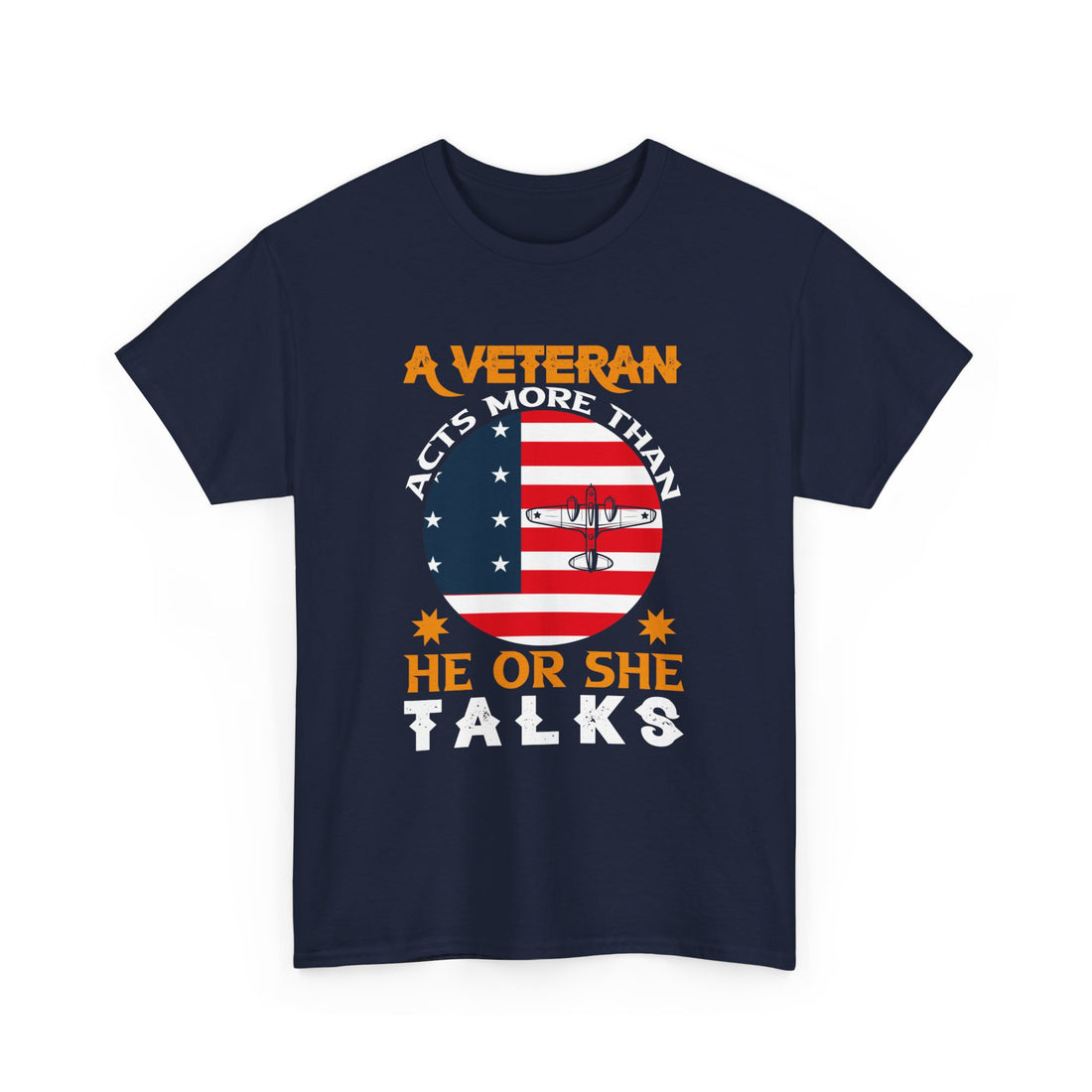 A Veteran Acts More T-Shirt