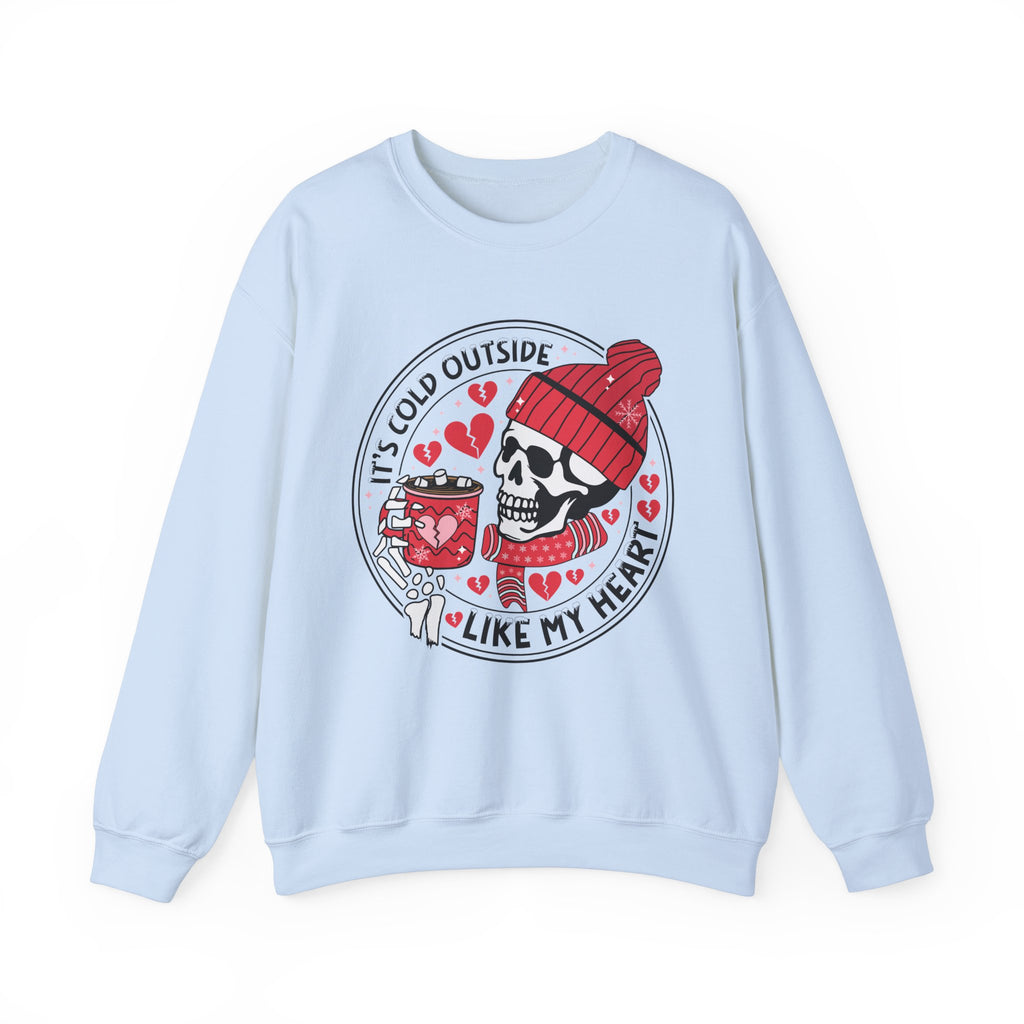 It's So Cold Outside Sweatshirt