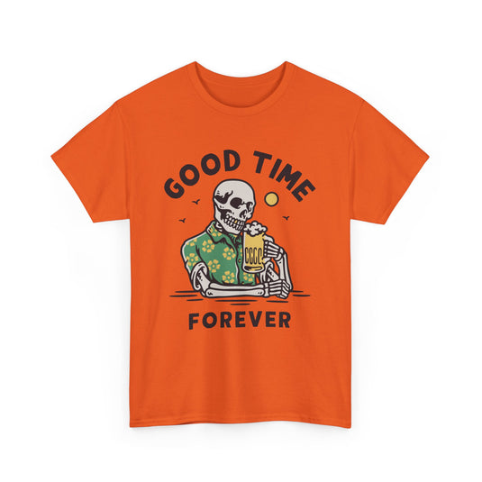 Good Time Forever Alcohol T-Shirt