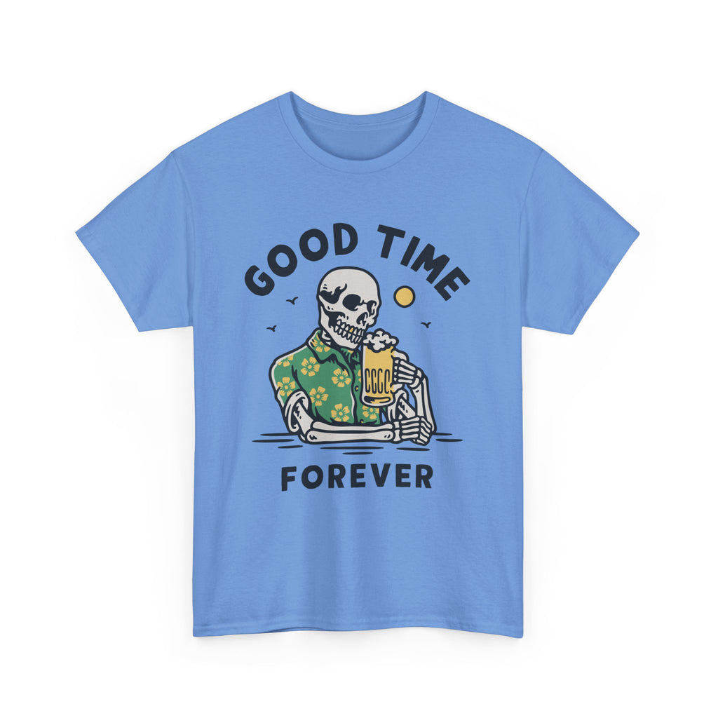 Good Time Forever  T-Shirt