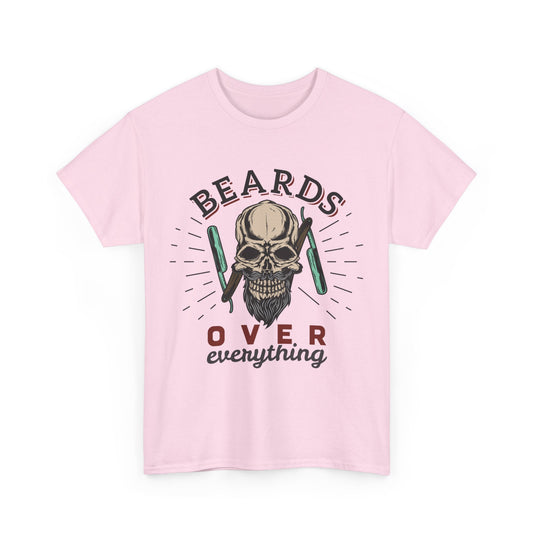 Beards Over Everything Streetwear T-Shirt