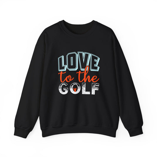 Love To The Golf Sweatshirt