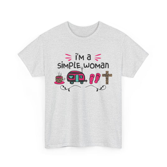 I'm A Simple Woman T-Shirt