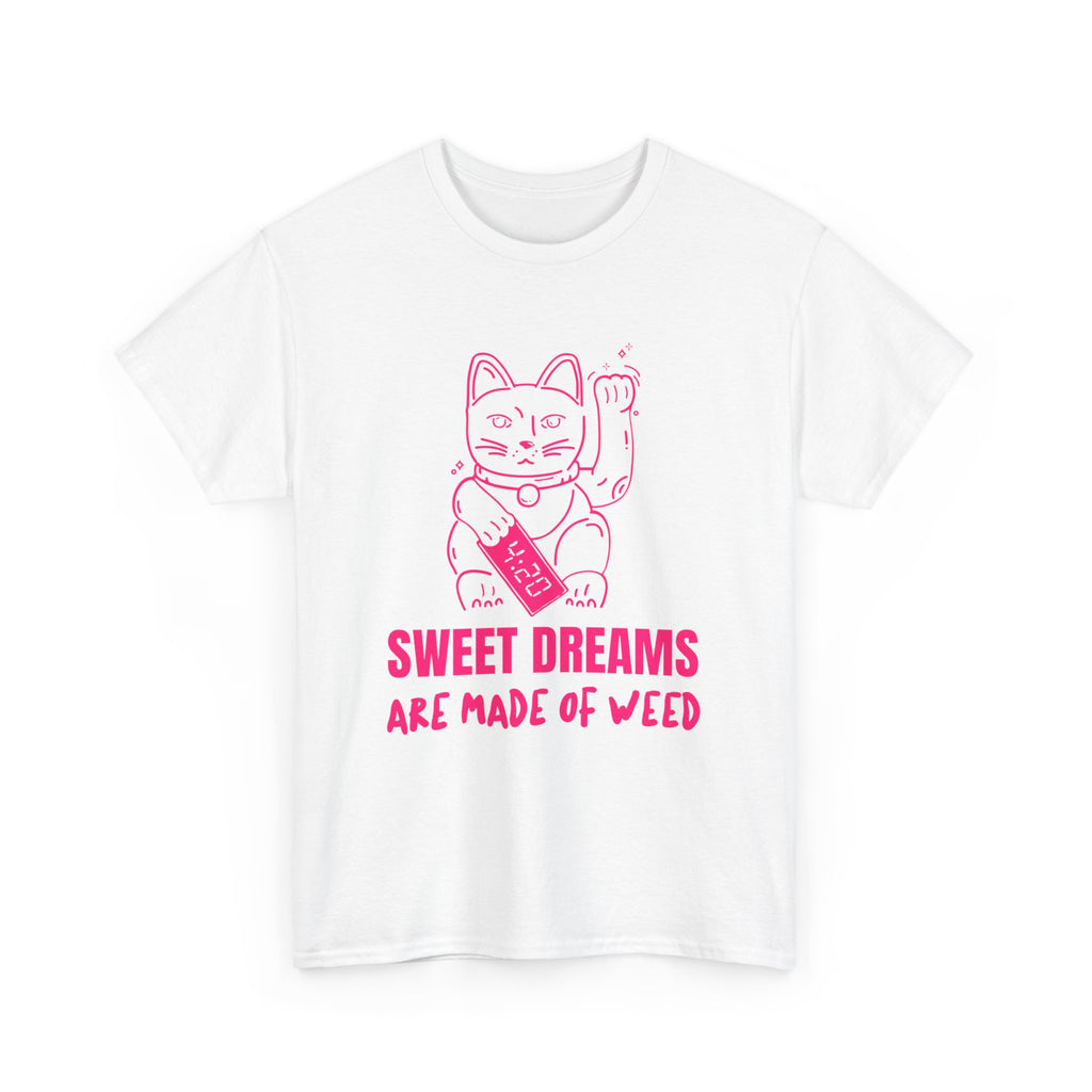 Sweet Dreams Are Made of Weed T-Shirt